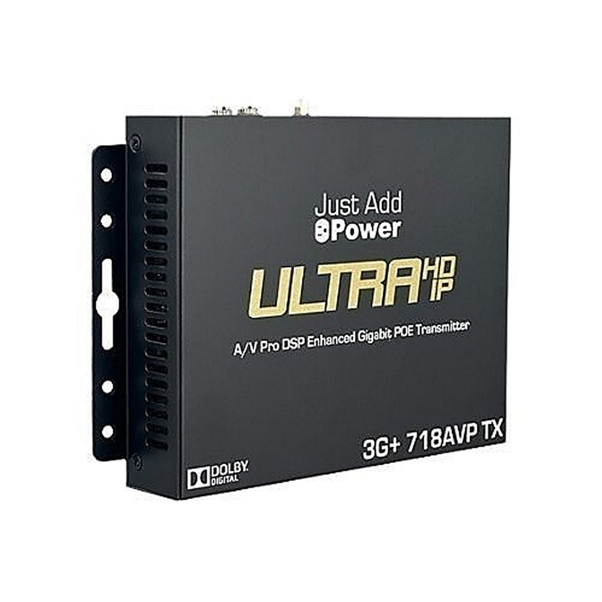 Just Add Power 3G + ULTRA 718AVP A/V Pro DSP Enhanced UltraHDIP Gigabit Transmitter