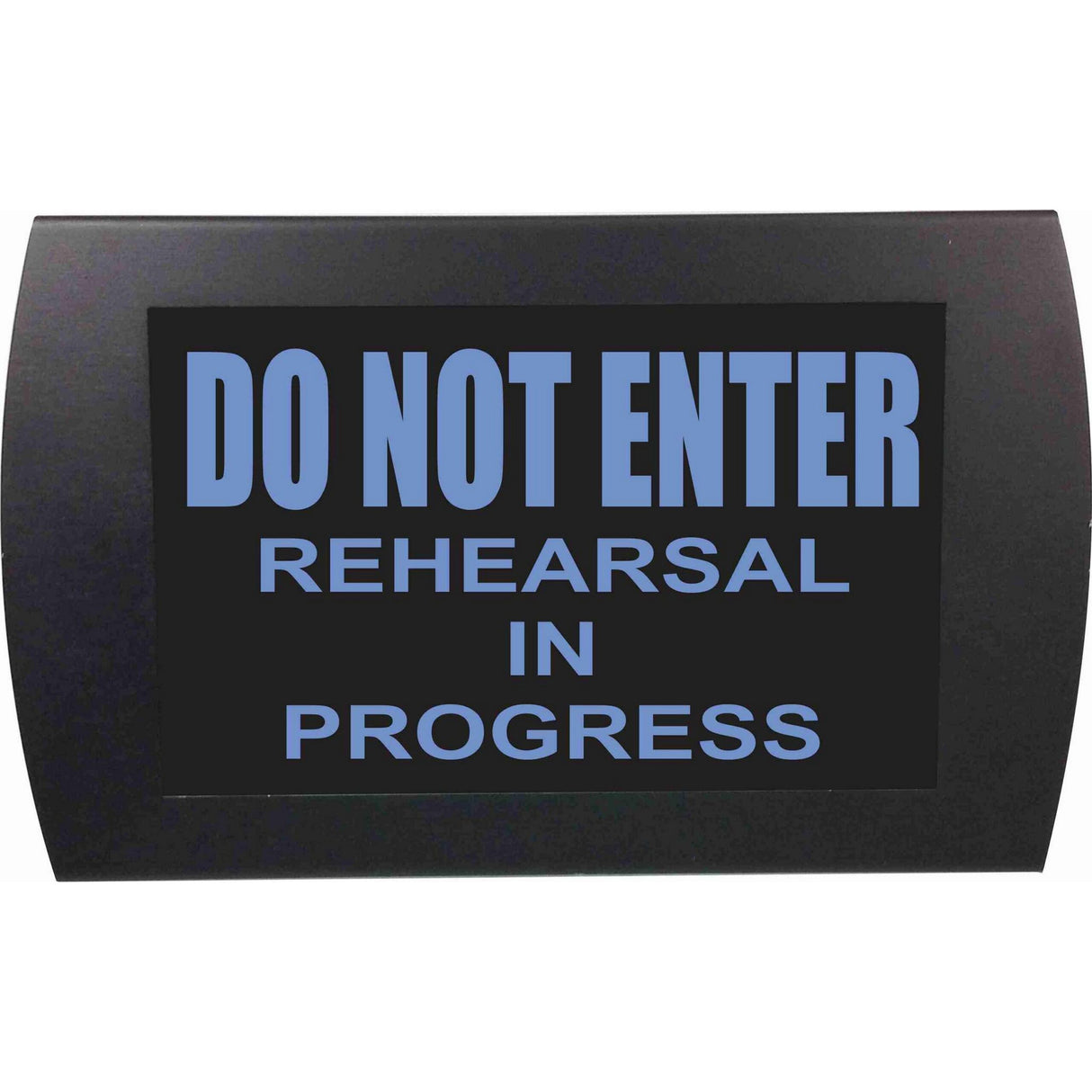 American Recorder ’DO NOT ENTER - REHEARSAL IN PROGRESS’ LED Lighted Sign Blue