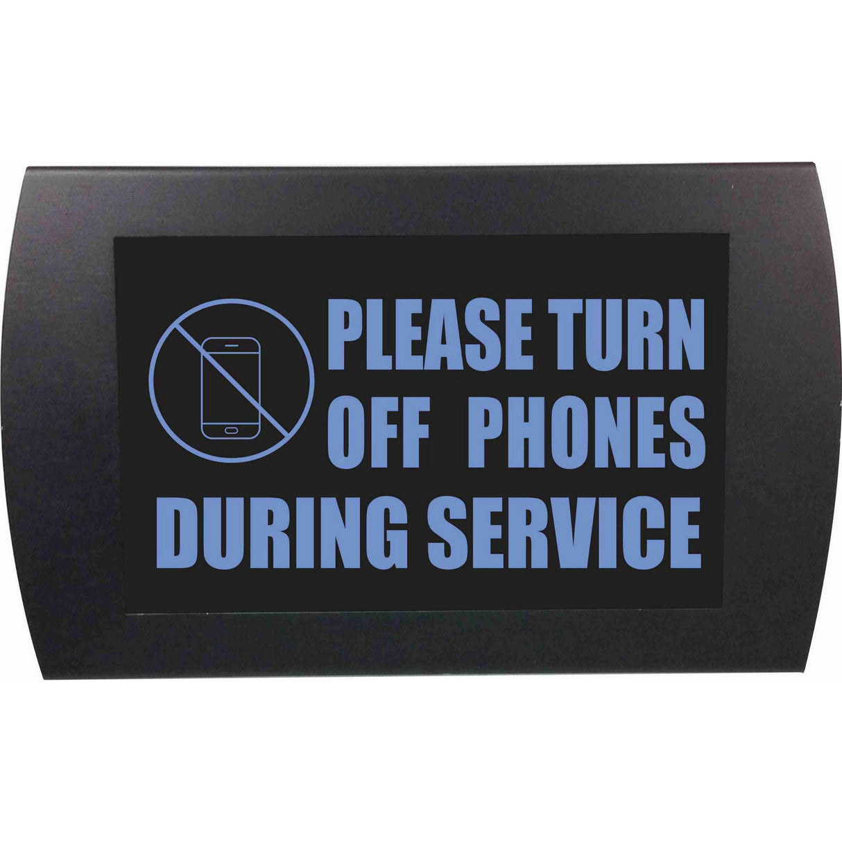 American Recorder āTURN OF PHONES DURING SERVICEā LED Lighted Sign Blue