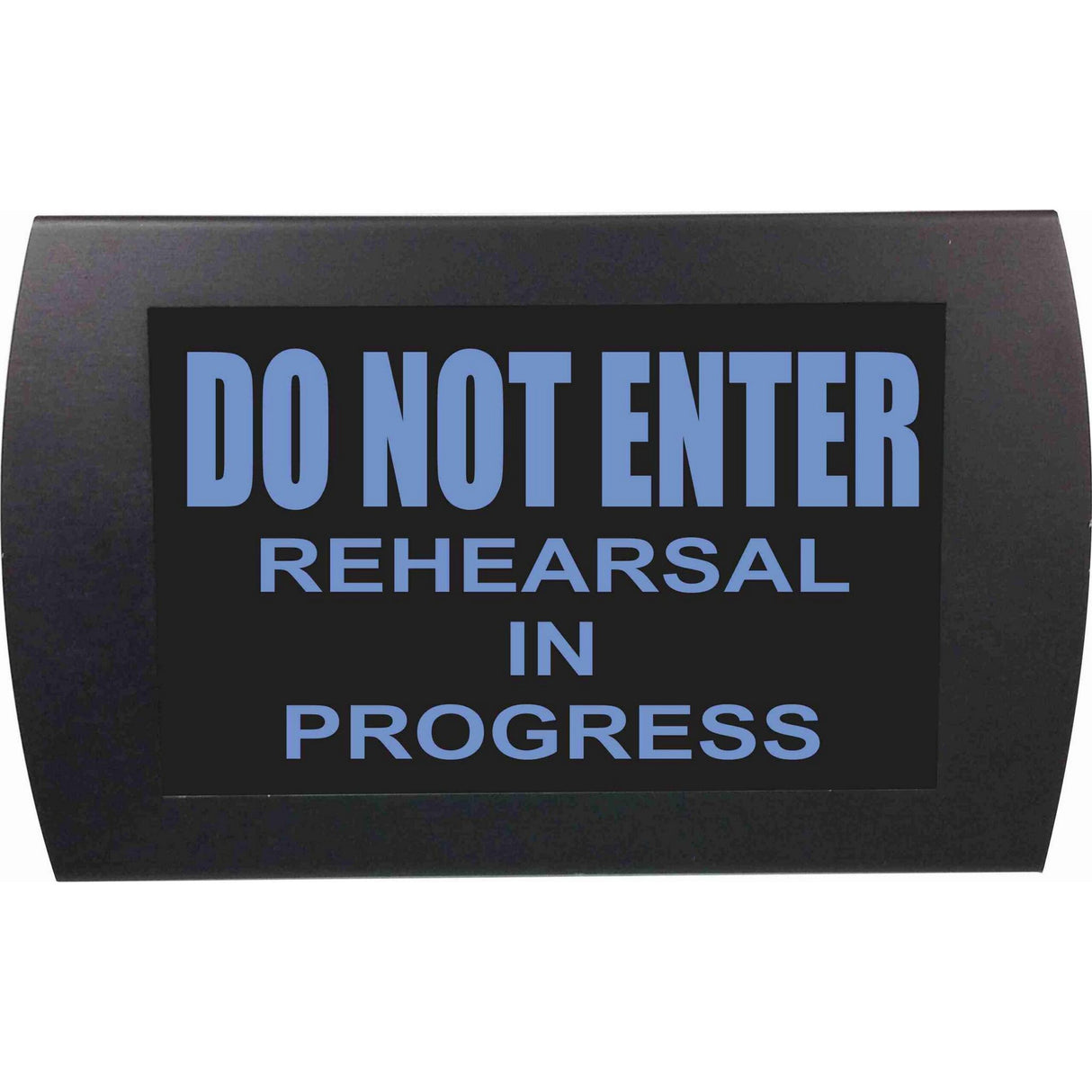 American Recorder "DO NOT ENTER - REHEARSAL IN PROGRESS" LED Lighted Sign, Blue