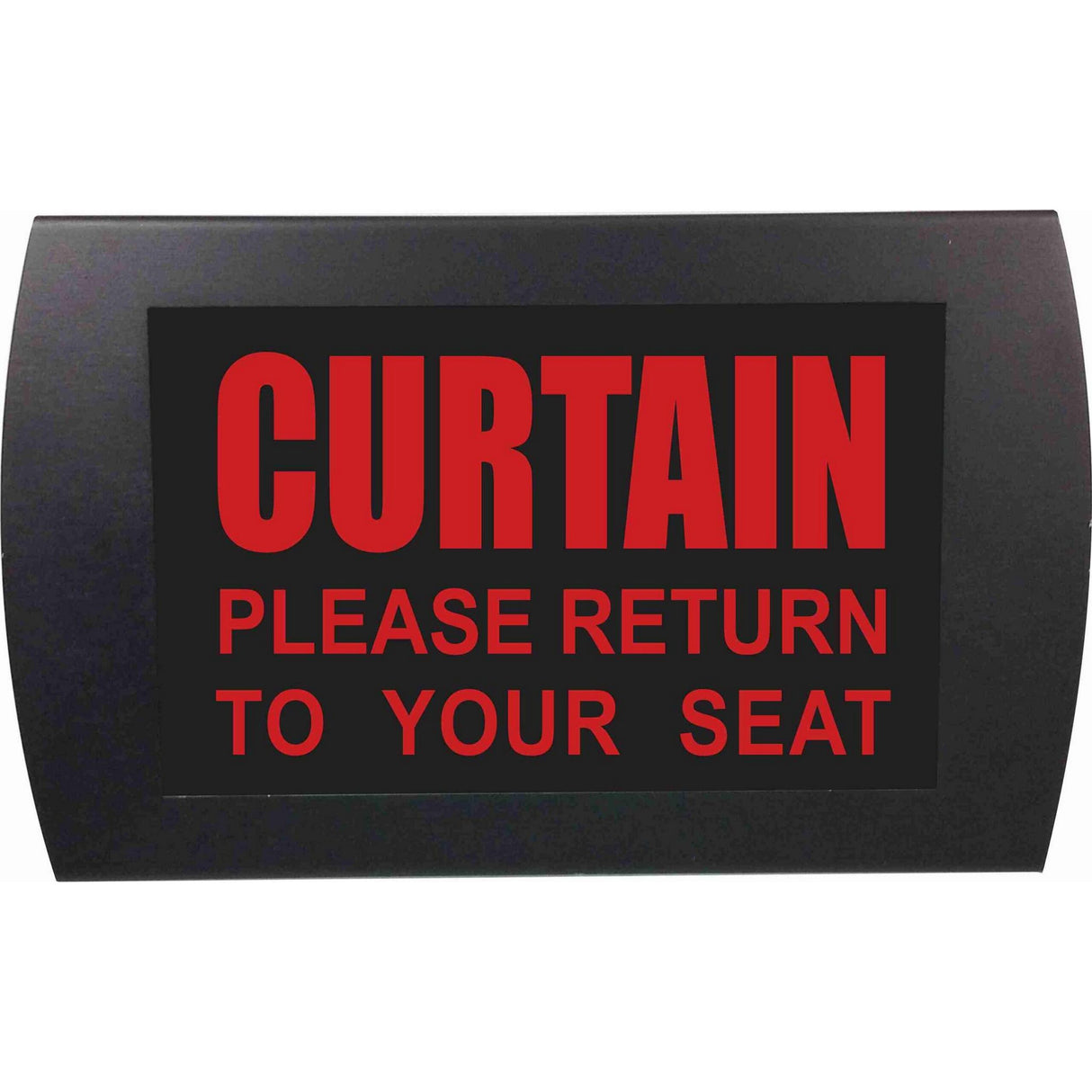 American Recorder OAS-2029M-RD "CURTAIN - PLEASE RETURN TO YOUR SEAT" LED Lighted Sign, Red