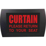 American Recorder ’CURTAIN - PLEASE RETURN TO YOUR SEAT’ LED Lighted Sign Red