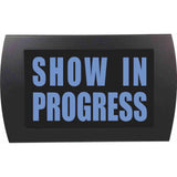 American Recorder "SHOW IN PROGRESS" LED Lighted Sign, Blue