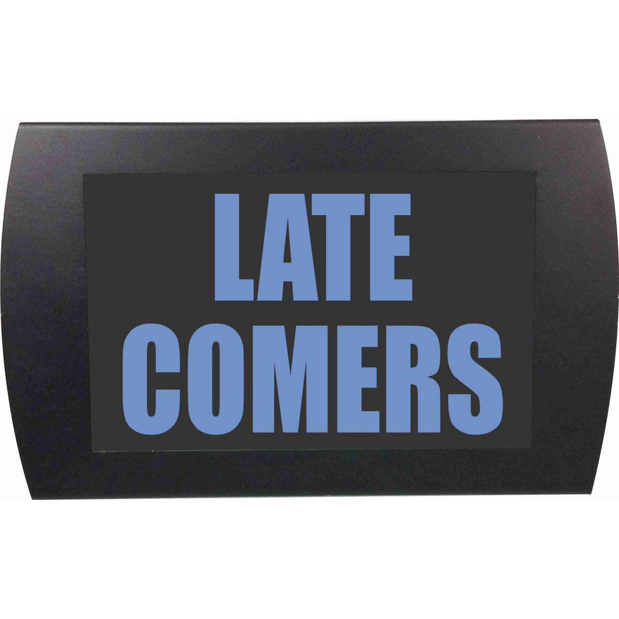 American Recorder "LATE COMERS" LED Lighted Sign, Blue