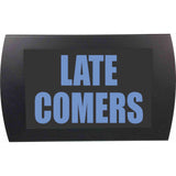 American Recorder OAS-2033M-BL "LATE COMERS" LED Lighted Sign, Blue
