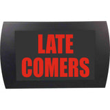 American Recorder "LATE COMERS" LED Lighted Sign, Red