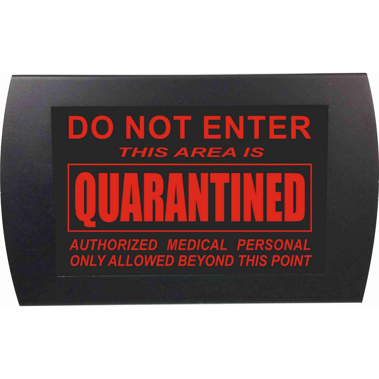 American Recorder Technologies OAS-2047M-RD-4B "DO NOT ENTER - QUARANTINED" Wall Mount LED Lighted Sign, Red