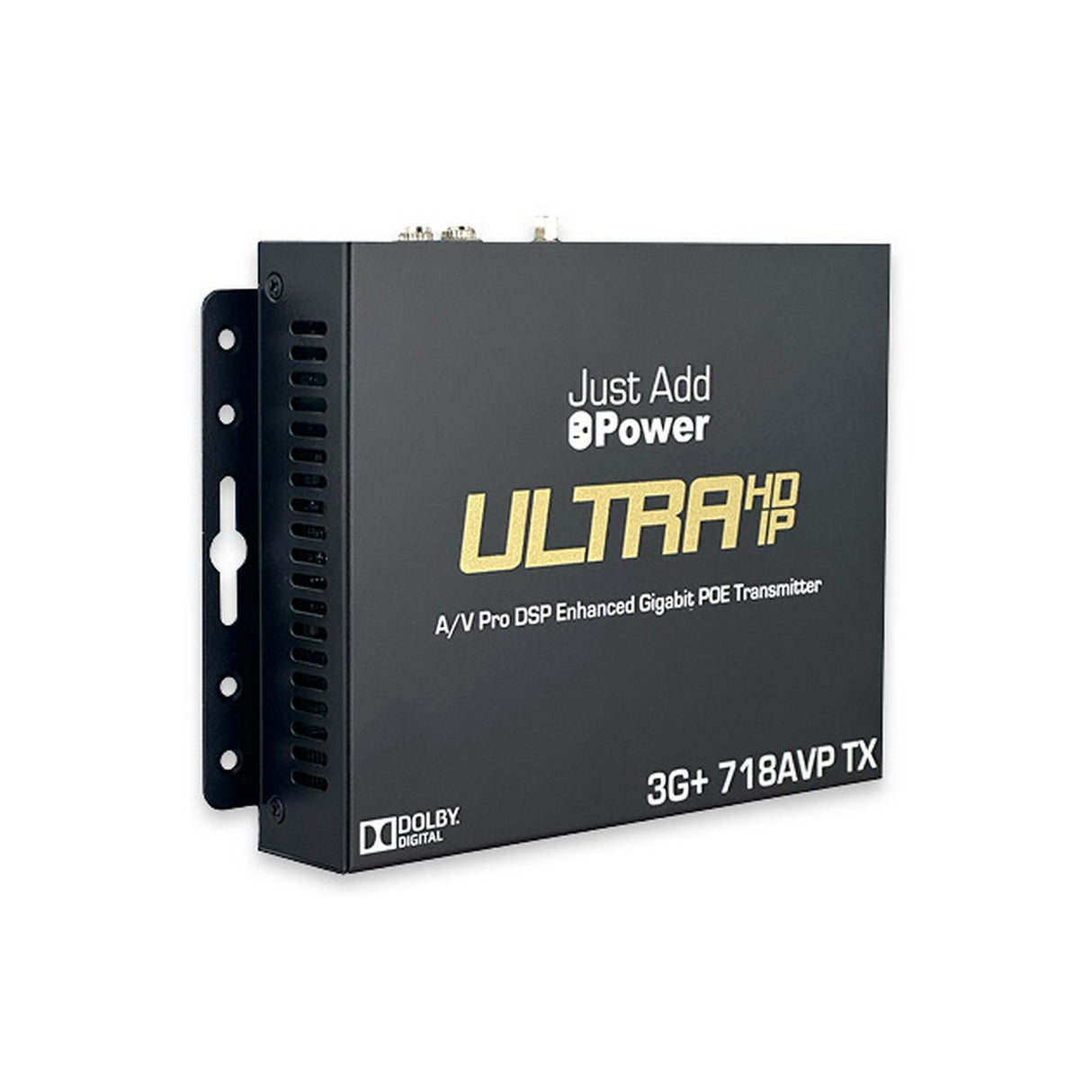 Just Add Power 3G+ ULTRA 718AVP A/V Pro DSP Enhanced UltraHDIP Gigabit Transmitter